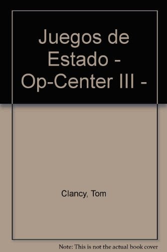 JUEGOS DE ESTADO.. | Tom Clancy
