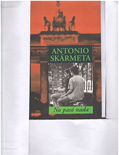 No paso nada  | Antonio Skármeta