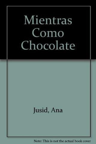MIENTRAS COMO CHOCOLATE  | Ana Jusid