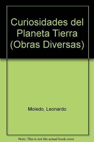 CURIOSIDADES DEL PLANETA TIERRA | Leonardo Moledo