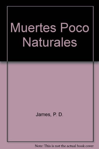 Muertes poco naturales * | P. D. James
