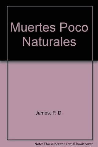Muertes poco naturales * | P. D. James
