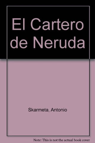 EL CARTERO DE NERUDA  | Antonio Skármeta