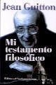 Mi testamento filosofico* | Jean Guitton