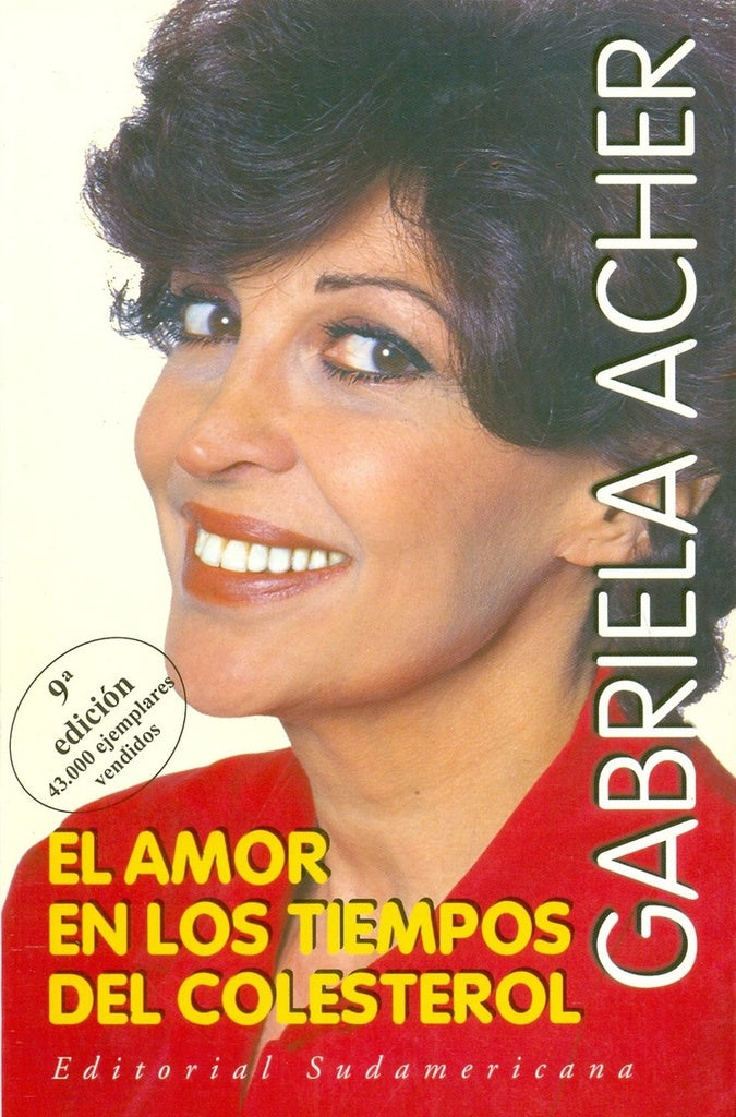 EL AMOR EN LOS TIEMPOS DEL COLESTEROL*.. | Gabriela Acher