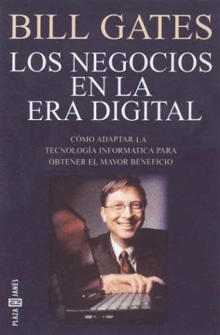 LOS NEGOCIOS EN LA ERA DIGITAL | Bill Gates