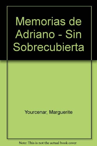 Memorias de Adriano | Marguerite Yourcenar