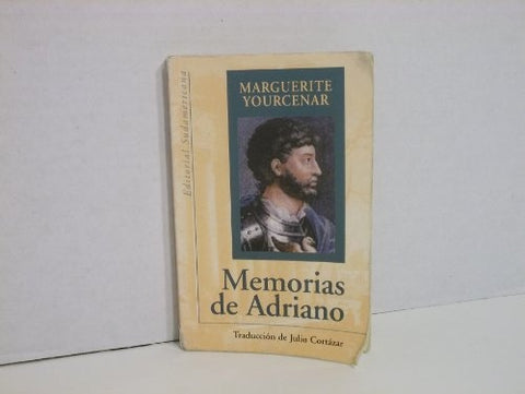 MEMORIAS DE ADRIANO.. | Marguerite Yourcenar