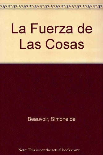 Fuerza de las cosas, La* | Beauvoir-Bulrich