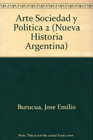 ARTE, SOCIEDAD Y POLÍTICA  | José Emilio Burucua