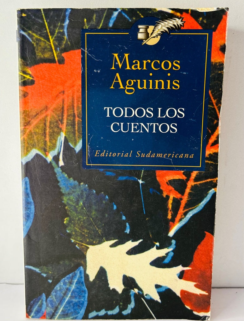 TODOS LOS CUENTOS.. | Marcos Aguinis