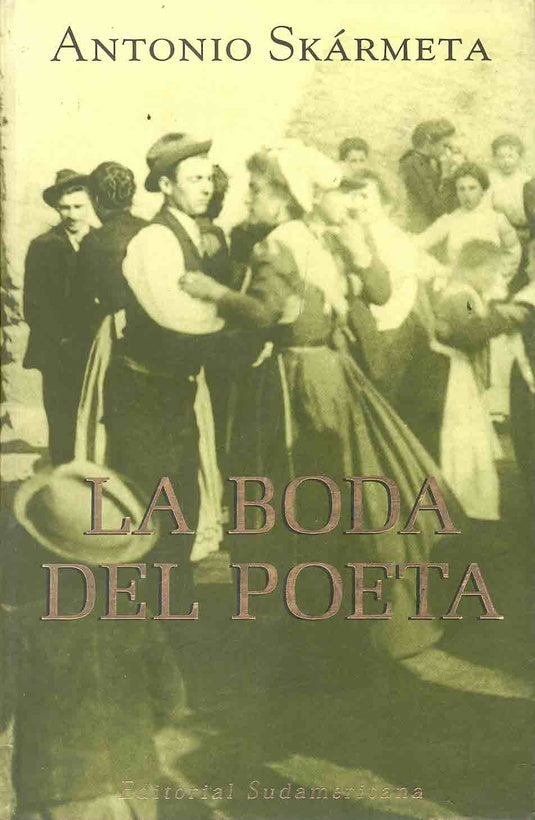 LA BODA DEL POETA.. | Antonio Skármeta