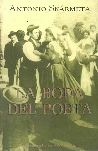 LA BODA DEL POETA.. | Antonio Skármeta