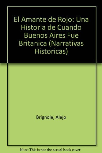 EL AMANTE DE ROJO | Alejo  Brignole
