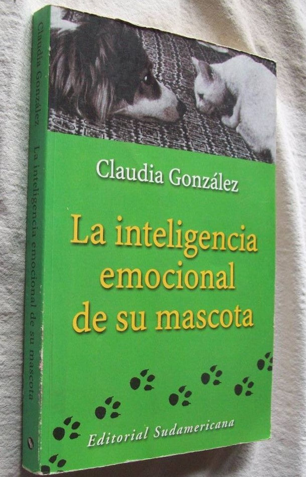 LA INTELIGENCIA EMOCINAL DE SU MASCOTA | CLAUDIA GONZALEZ