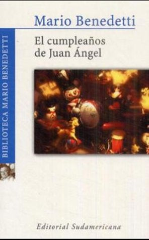 EL CUMPLEAÑOS DE JUAN ANGEL | MARIO BENEDETTI