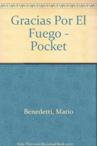 GRACIAS POR EL FUEGO | MARIO BENEDETTI