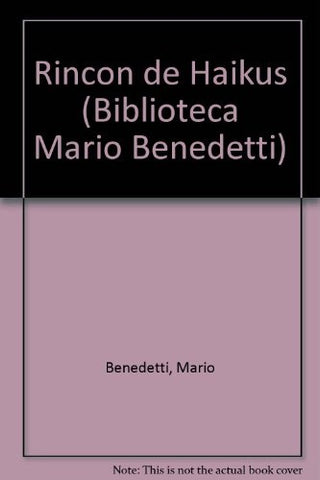 RINCON DE HAIKUS | MARIO BENEDETTI