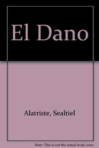 EL DAÑO | ALATRISTE SEALTIEL