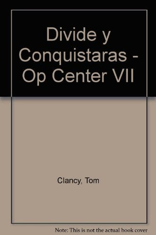 DIVIDE Y CONQUISTARÁS.. | Tom Clancy