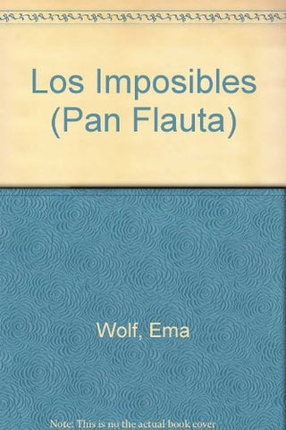 Imposibles, Los | Wolf-Sanzol
