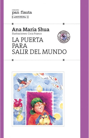 LA PUERTA PARA SALIR DEL MUNDO  | Ana Maria Shua