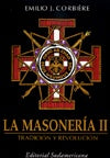 Masonería, tradición y revolución, La | Emilio J. Corbiére