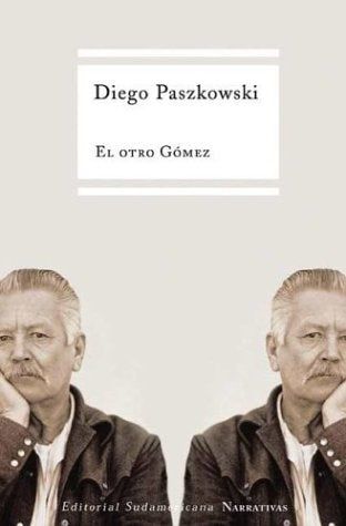 El otro Gómez | Diego Paszkowski