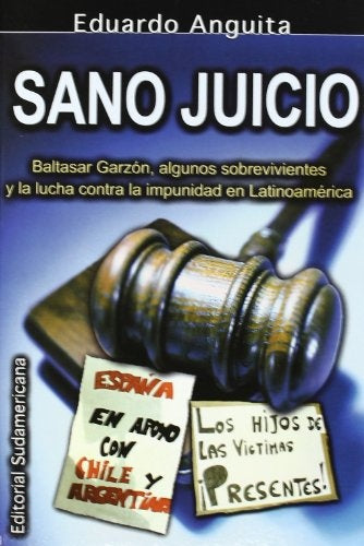 SANO JUICIO.. | Eduardo Anguita