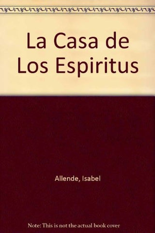 LA CASA DE LOS ESPIRITUS | Isabel Allende