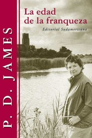 LA EDAD DE LA FRANQUEZA  | P.D. James