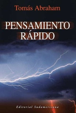 PENSAMIENTO RAPIDO.. | Tomás Abraham