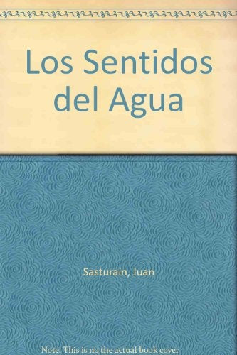 Sentidos del agua, Los | Juan Sasturain