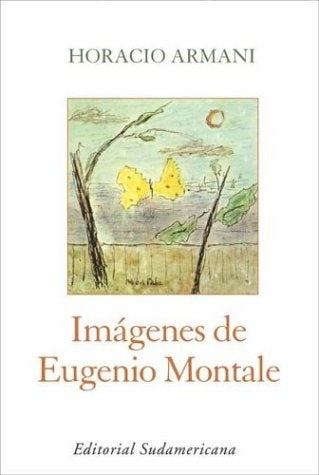 Imágenes de Montale | Horacio Armani