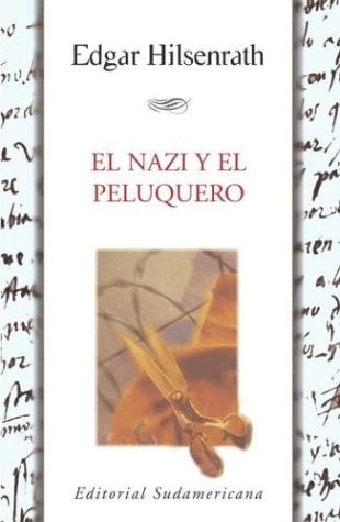 El Nazi y el peluquero | Hilsenrath-Grynszpan-Obermaier