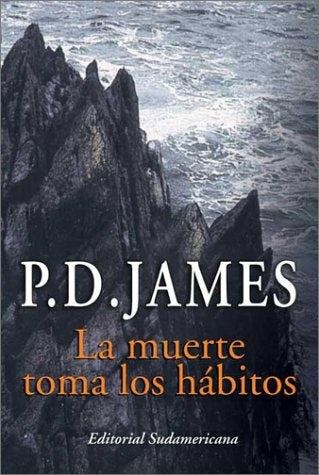 LA MUERTE TOMA LOS HABITOS | P.D. James