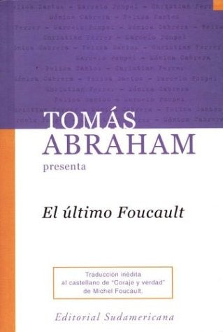 El ultimo Foucault* | Tomás Abraham