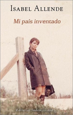 MI PAÍS INVENTADO.. | Isabel Allende