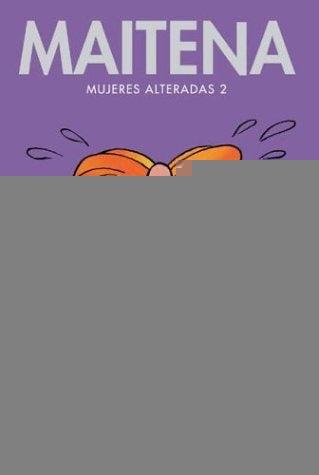 Mujeres alteradas 2* | Maitena