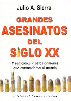 GRANDES ASESINATOS DEL S XXI | Julio Sierra