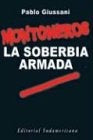 Montoneros, la soberbia armada | Pablo Giussani