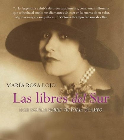 LAS LIBRES DEL SUR .. | María Rosa Lojo de Reuter