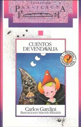 CUENTOS DE VENDAVALIA | Carlos Gardini