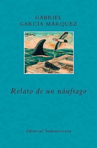 RELATO DE UN NAUFRAGO.. | GABRIEL GARCÍA MÁRQUEZ