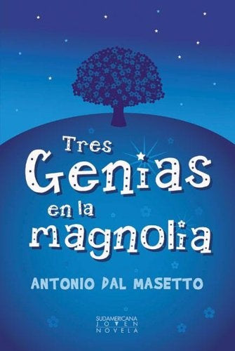 Tres genias en la magnolia | Antonio Dal Masetto