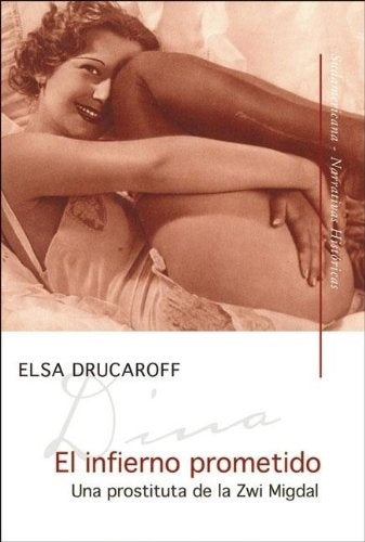 El infierno prometido, una prostituta de la Zwi Migdal