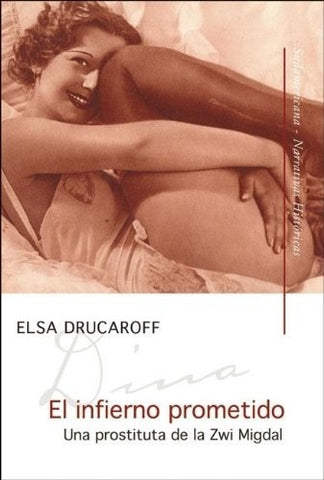 El infierno prometido, una prostituta de la Zwi Migdal