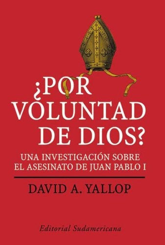 Por voluntad de Dios? | Yallop-Spino