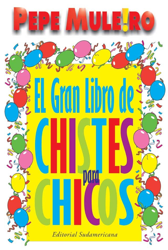 EL GRAN LIBRO DE CHISTES PARA CHICOS | Pepe Muleiro
