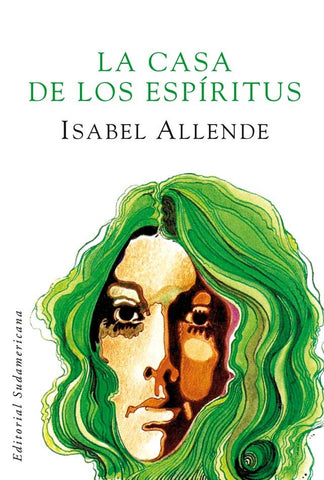 La casa de los espíritus * | Isabel Allende